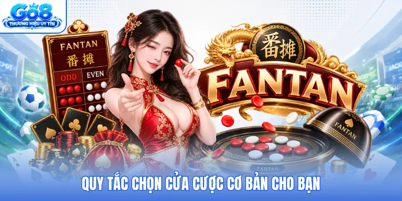 Quy tắc chọn cửa cược cơ bản cho bạn Quy tắc chọn cửa cược cơ bản cho bạn