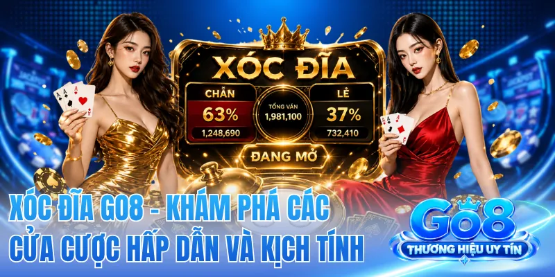 Xóc Đĩa GO8 - Khám Phá Các Cửa Cược Hấp Dẫn Và Kịch Tính